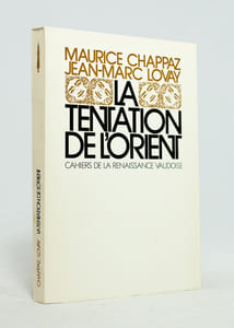 La tentation de l'Orient. Lettres autour du monde.
