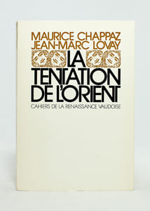 La tentation de l'Orient. Lettres autour du monde.