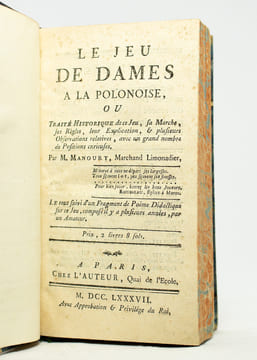Le Jeu de dames à la polonoise, ou Traité historique de ce jeu, sa marche, ses règles, leur explication, et plusieurs observations relatives, avec un ...