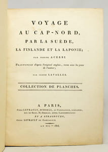Voyage au Cap-Nord par la Suède, la Finlande et la Laponie. Collection de planches.