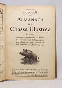 Almanach encyclopédique de la chasse illustrée. [1903-1909].