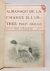 Almanach encyclopédique de la chasse illustrée. [1895-1903].. [ALMANACH DE LA CHASSE]: