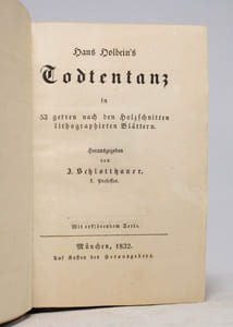 Hans Holbein's Todtentanz in 53 getreu nach den Holzschnitten lithographirten Blättern.