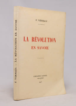La révolution en Savoie.. VERMALE François: