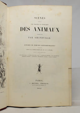 Scènes de la vie privée et publique des animaux. Études de moeurs contemporaines publiées sous la direction de M. P. J. Stahl, avec la collaboration ...
