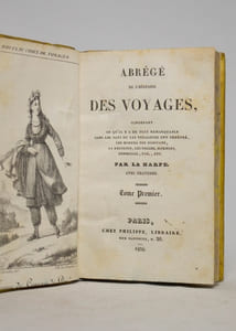 Abrégé de l'histoire des voyages, contenant ce qu'il y a de plus remarquable dans les pays ou les voyageurs ont pénétré, les moeurs des habitans, la religion, les usages, sciences, commerce, etc., etc.