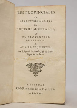 Les Provinciales ou les lettres écrites par Louis de Montalte à un provincial de ses amis & aux RR. PP. Jésuites.. PASCAL Blaise: