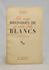 Histoires de blancs. The ways of white folks.. LANGSTON; HUGHES; BOKANOWSKI Hélène (trad.):