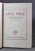 Laval parle. Notes et mémoires rédigés par Pierre Laval dans sa cellule, avec une préface de sa fille, et de nombreux documents inédits.. LAVAL ...