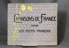 Chansons de France pour les petits Français.. WECKERLIN J.B. (comp.):