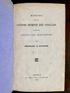 Mémoire sur le système primitif des voyelles dans les langues indo-européennes.