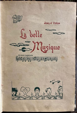 La belle musique. Entretiens pour les enfants calligraphiés et ornés par l'auteur. Illustrés par André Devambez.. UDINE Jean d':
