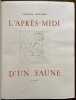 L’apr&egrave;s-midi d’un faune.. MALLARME St&eacute;phane: