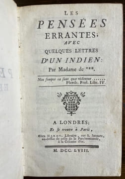 Les pensées errantes; avec quelques lettres d'un indien: par Madame de ***.. [MARANS Mme de, née EDME Henriette, anciennement attribuée à BÉNOUVILLE ...