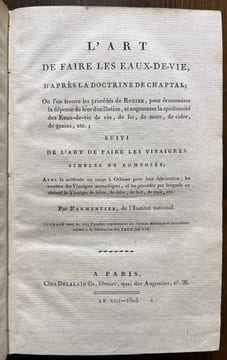 L'art de faire les eaux-de-vie, d'après la doctrine de Chaptal, ou l'on trouve les procédés de Rozier, pour économiser la dépense de leur ...