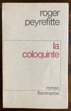 La coloquinte.. PEYREFITTE Roger: