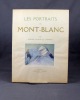 Les portraits du Mont-Blanc.. COPPIER André-Charles:
