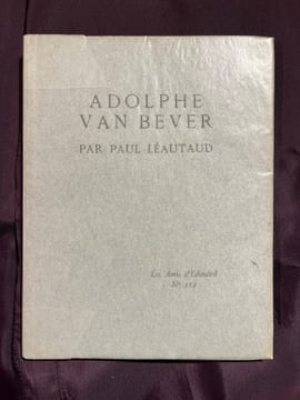 Adolphe Van Bever.. LÉAUTAUD Paul: