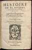 Histoire de Fl. Iosephe sacrificateur Hebrieu, de La guerre, destruction & captivité des Iuifs. Un Traité du martyre des Machabées. La vie de ...