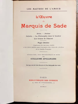 L'oeuvre du Marquis de Sade. Zoloé. Justine. Juliette. La Philosophie dans le boudoir. Les Crimes de l'Amour. Aline et Valcour. Pages choisies ...