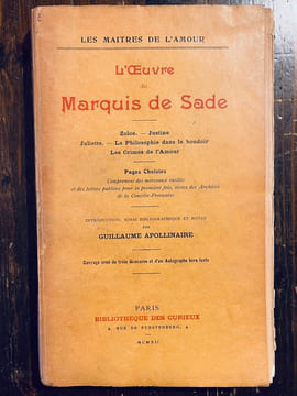L'oeuvre du Marquis de Sade. Zoloé. Justine. Juliette. La Philosophie dans le boudoir. Les Crimes de l'Amour. Aline et Valcour. Pages choisies ...