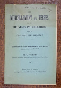 Le morcellement des terres et les réunions parcellaires dans le canton de Genève.
