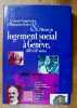 La Société coopérative d'habitation Genève et l'histoire du logement social à Genève : (XIXe & XXe siècles) : 1919-1994, 75 ans de la Société ...