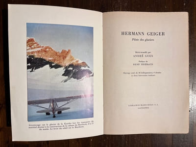 Hermann Geiger. Pilote des glaciers.