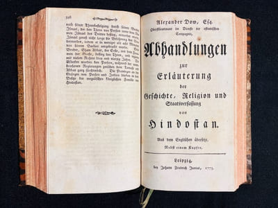 Die Geschichte von Hindostan aus dem Persischen und nach der zweyten verbesserten englischen Ausgabe ins Deutsche übersetzt. [avec] Abhandlungen zur Erlauterung der Geschichte, Religion und Staatsverfassung von Hindostan.