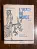 L'usage du monde.. BOUVIER Nicolas; VERNET Thierry: