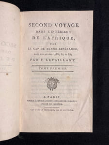Second voyage dans l'intérieur de l'Afrique par le cap de Bonne-Espérance, dans les années 1783, 84 et 85.