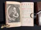 Essais de Michel seigneur de Montaigne, donnez sur les plus anciennes et les plus correctes éditions; augmentez de plusieurs lettres de l'auteur et où ...