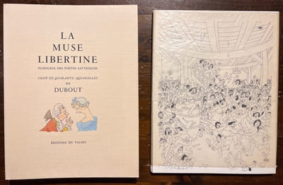 La muse libertine. Florilège des poëtes satyriques avec 40 aquarelles originales de Dubout.