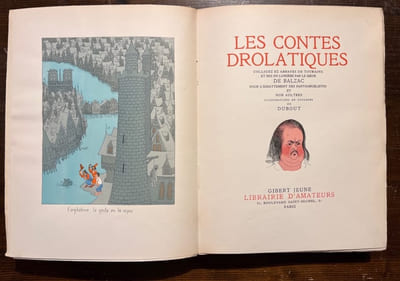 Les contes drolatiques. Colligez ez abbayes de Touraine et mis en lumière par le Sieur de Balzac pour l'esbattement des pantagruelistes et non les aultres.