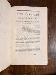 Aux habitans du pays de Vaud, esclaves des olygarques de Fribourg et de Berne. [relié avec] Des intérêts de la république française, considérés relativement aux olygarchies helvétiques, et à l'établissement d'une république indépendante dans la Suisse française. [relié avec] Énumération des principaux griefs du peuple vaudois, à la charge des olygachies de Berne et de Fribourg [relié avec] Réponse du colonel Laharpe a M. Desvignes, seigneur de Givrins.