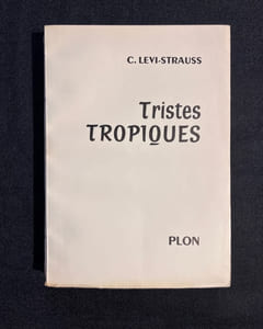 Tristes tropiques.