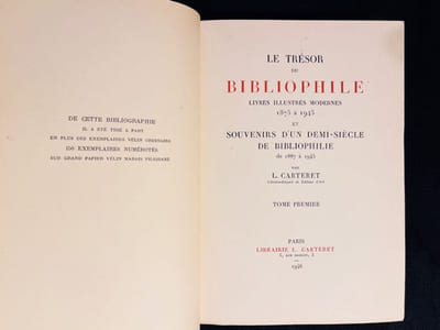 Le trésor du bibliophile. Livres illustrés modernes 1875-1945 et Souvenirs d'un demi-siècle de bibliophilie de 1887 à 1945.
