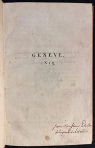 Genève considérée sous le rapport de ses importations de grains (...). [relié avec] Projet pour la création d'un établissement public dans le canton de Genève, sous le nom de Caisse d'Epargne, pour recevoir à intérêt le fruit des économies des Classes peu aisées de la société genevoise. [relié avec] Observations sur la population de Genève. [relié avec] Arrêté du conseil d'état établissement et organisant une Caisse d'épargne et de prévoyance pour le canton de Genève.