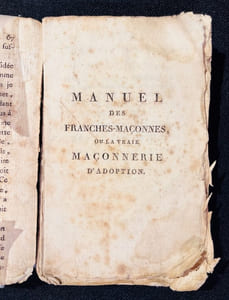 La vraie maçonnerie d'adoption, précédée de quelques réflexions sur les loges irrégulières et sur la société civile, avec des notes critiques et philosophiques, et suivie de cantiques maçonniques dédiées aux dames par un chevalier de tous les ordres maçonniques.