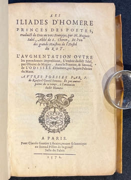 Les Iliades d'Homere prince des poetes, traduict de grec en vers françoys, par M. Hugues Salel, abbé de S. Cheron, et l'un des grands maistres de ...