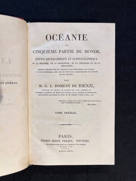 Océanie ou cinquième partie du monde. Revue géographique et ethnographique de la Malaisie, de la Micronésie, de la Polynésie et de la Mélanésie; ...
