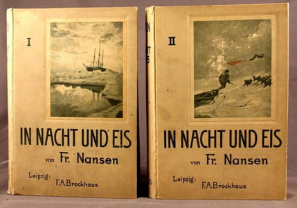 In Nacht und Eis. Die Norwegische Polarexpedition. 1893-1896. Mit einem Beitrag von Kapitän Sverdrup.