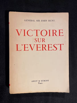 Victoire sur l'Everest ("The ascent of Everest").. HUNT General Sir John; PIERRE Bernard (trad.); S.A.R. le Duc d'Edimbourg (avant-propos); HERZOG ...