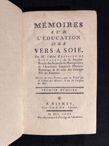 Mémoires sur l'éducation des vers à soie. Divisé en trois parties, avec un traité sur la culture des mûriers, et un sur l'origine du Miel.