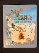 France. Son histoire racontée par G. Montorgueil, imagée par Job. par MONTORGUEIL [Georges]: