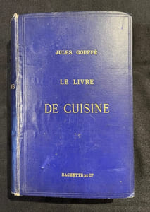 Le livre de cuisine. Comprenant la cuisine de ménage et la grande cuisine.