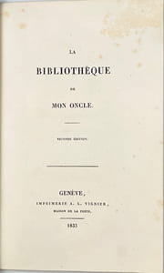 La bibliothèque de mon oncle. Seconde édition.
