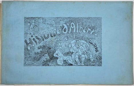 Histoire d'Albert par Simon de Nantua.. TÖPFFER Rodolphe: