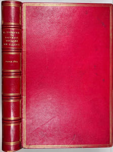 Nouveaux voyages en zigzag. Précédés d’une notice par Sainte-Beuve. Illustres d’apres les dessins originaux de Töpffer par MM. Calame, Karl Girardet, Francais, D’Aubigny, De Bar, Gagnet, Forest.