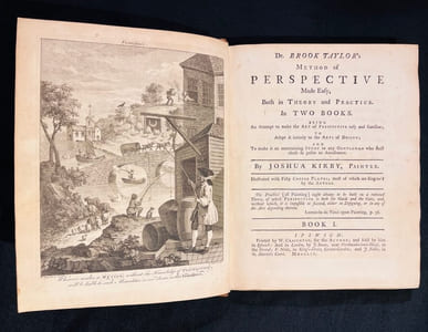 Dr. Brook Taylor's method of perspective, made easy, both in theory and practice. In two books. Being an attempt to make the art of perspective easy and familiar; to adapt it intirely to the arts of design; and to make it an entertaining study to any gentleman who shall chuse so polite an amusement.